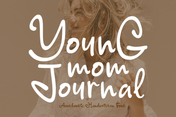 Young Mom Journal Font: Authentic Script for Editorial Design